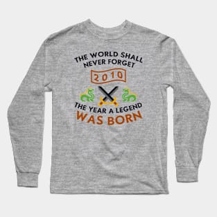 2010 The Year A Legend Was Born Dragons and Swords Design Long Sleeve T-Shirt